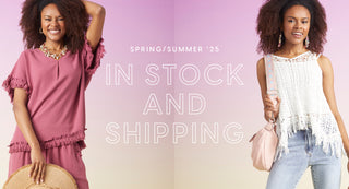 Spring/Summer '25 In Stock + Shipping