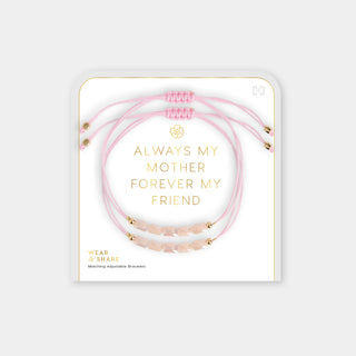 Always My Mother, Forever My Friend Wear + Share Bracelet - Light Pink