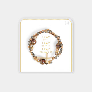 Pray on it, Pray over it, Pray through it Bracelet - Bronze