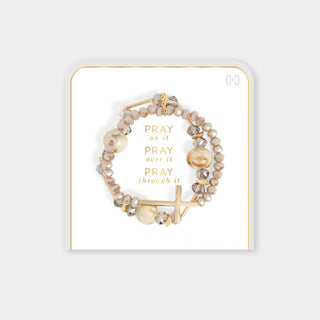 Pray on it, Pray over it, Pray through it Bracelet - Neutral