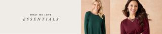 A banner-style promotional graphic with the text 'WHAT WE LOVE ESSENTIALS' on the left and two women modeling tops on the right. The left side is off-white with black serif text, and the right side shows a blonde woman in a dark green long-sleeve top and a dark-haired woman in a burgundy long-sleeve top against warm beige backdrops.
